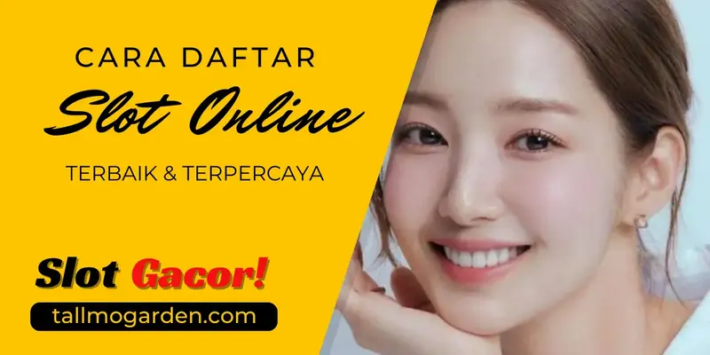 Cara Daftar Slot Online Terpercaya